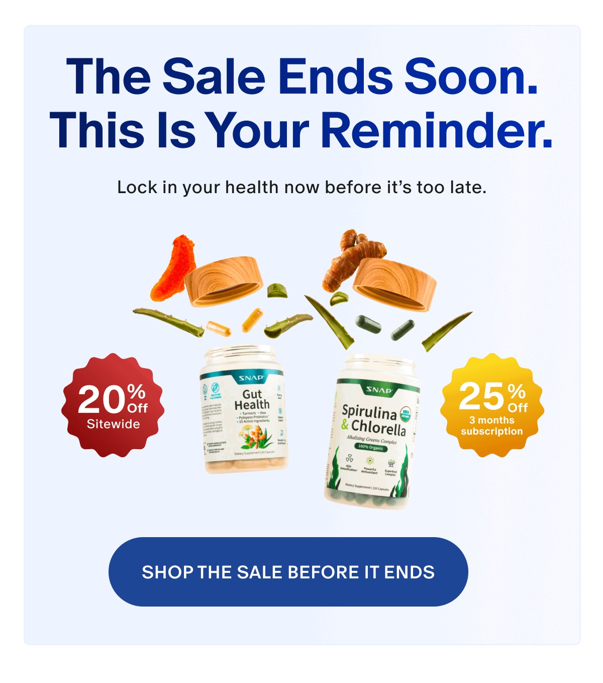 The Sale ends soon. This is your reminder. 