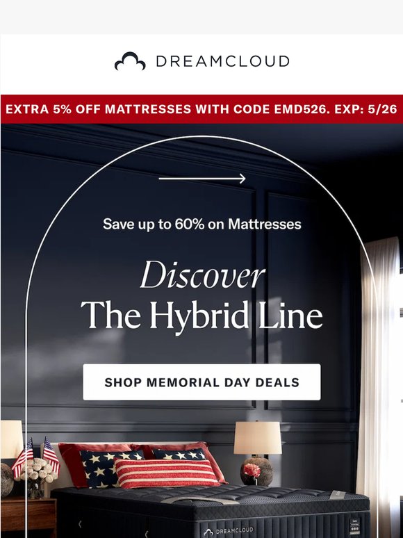 4 Hybrids. 1 Legendary Deal. Save Up to 60% + Extra 5% Off the Full Line of Mattresses
