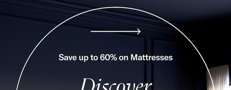 Save up to 60% on mattresses + Extra 5% off