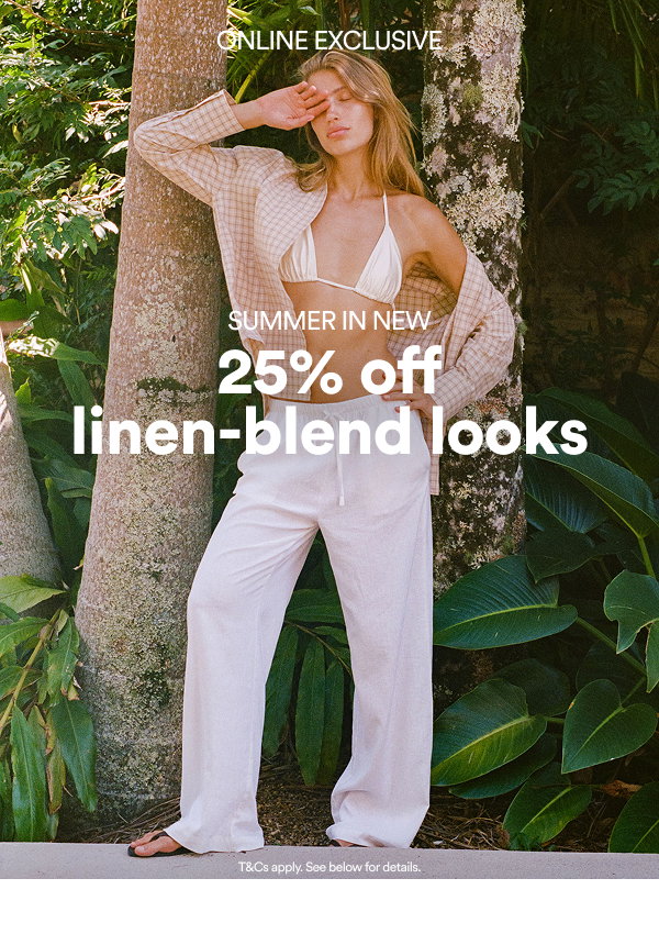 Summer in New, 25% off linen-blend looks