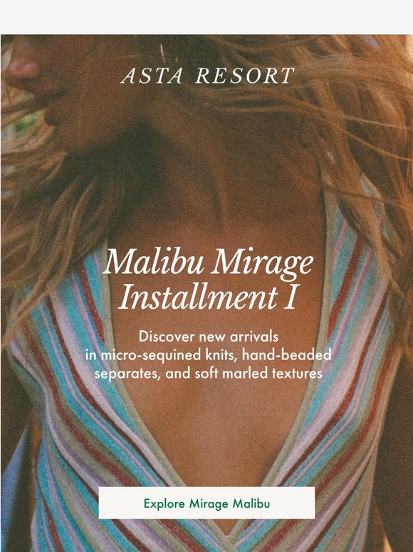 Don’t Miss Out: Malibu Mirage: Installment I