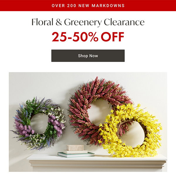 Floral & Greenery Clearance - 25- 50% OFF - Shop Now