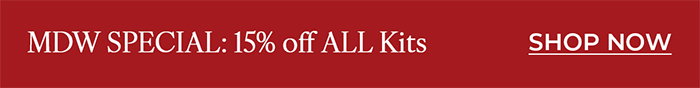 MDW SPECIAL: 15% off ALL Kits