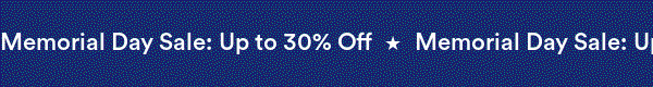 Memorial Day Sale: up to 30% off