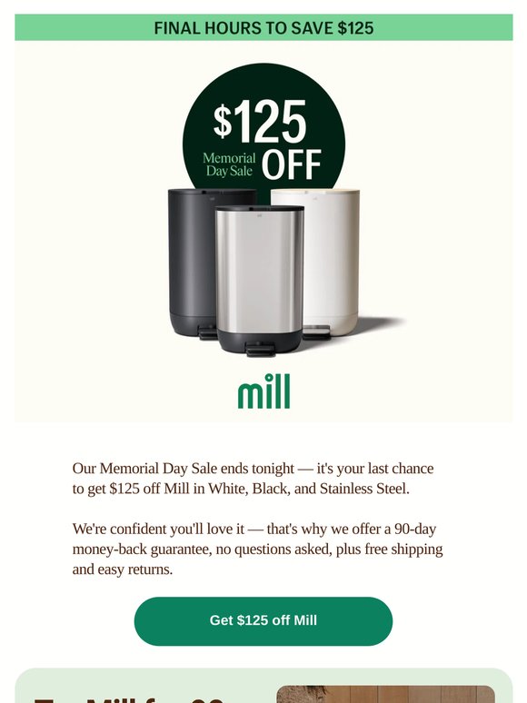 Ends tonight 🚨 $125 off Mill