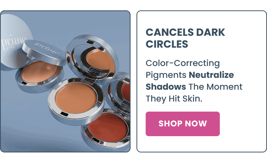  CANCELS DARK CIRCLES