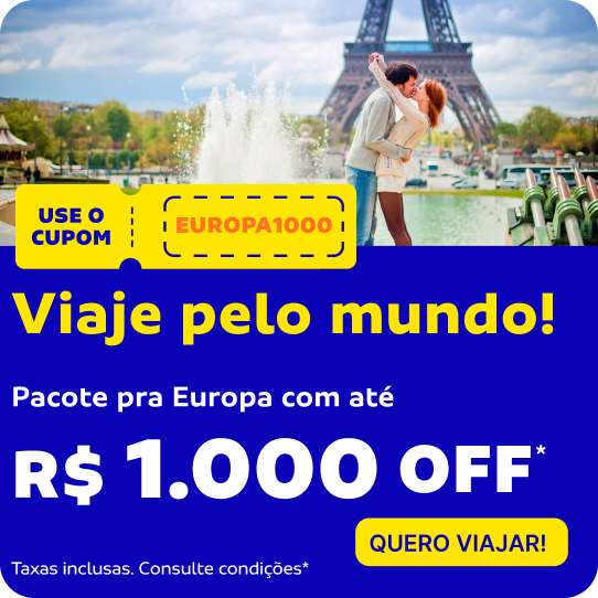 Pacote pra Europa com até R$1.000 OFF! Use o cupom: EUROPA1000