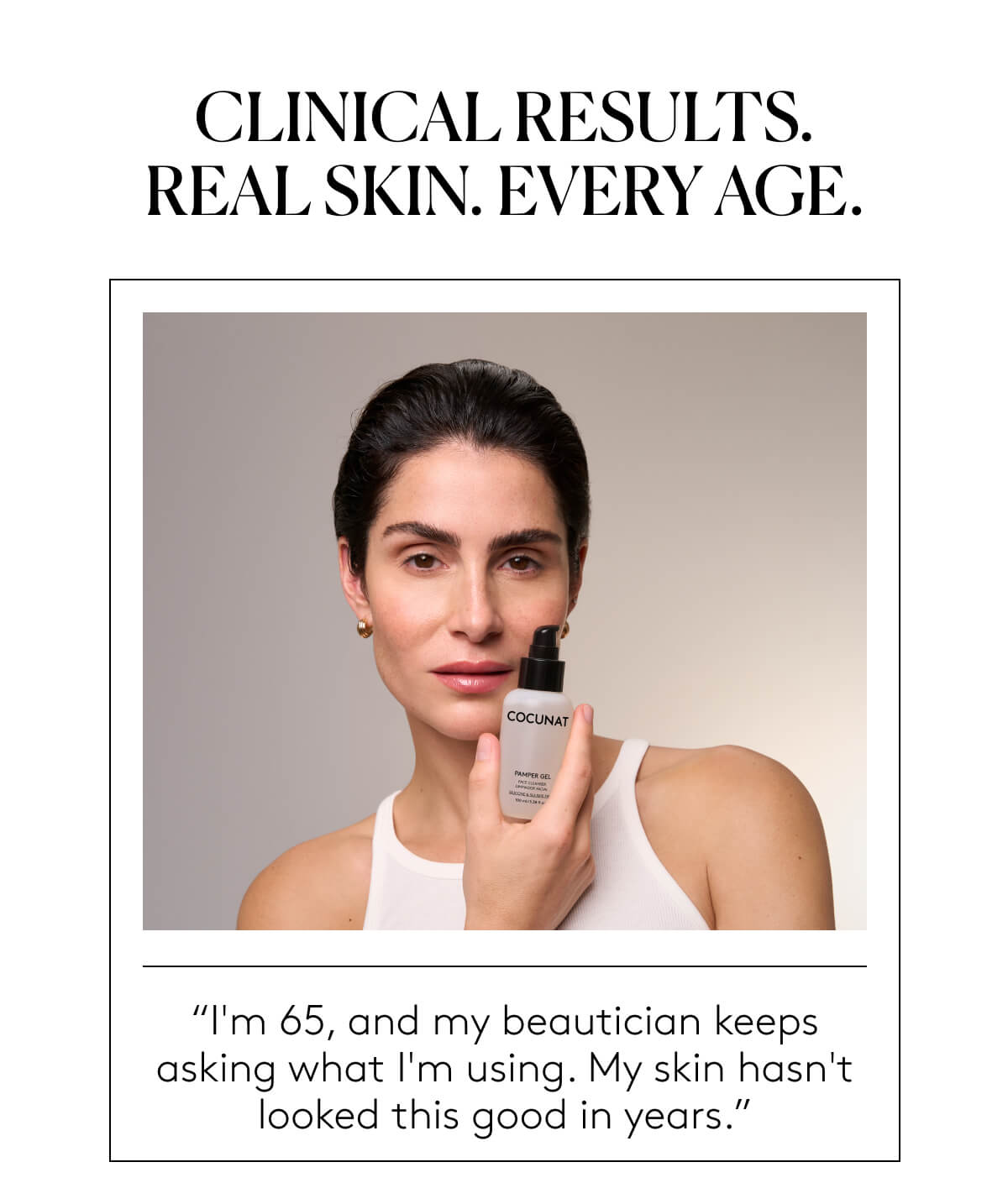Clinical Results. Real Skin. Every Age.