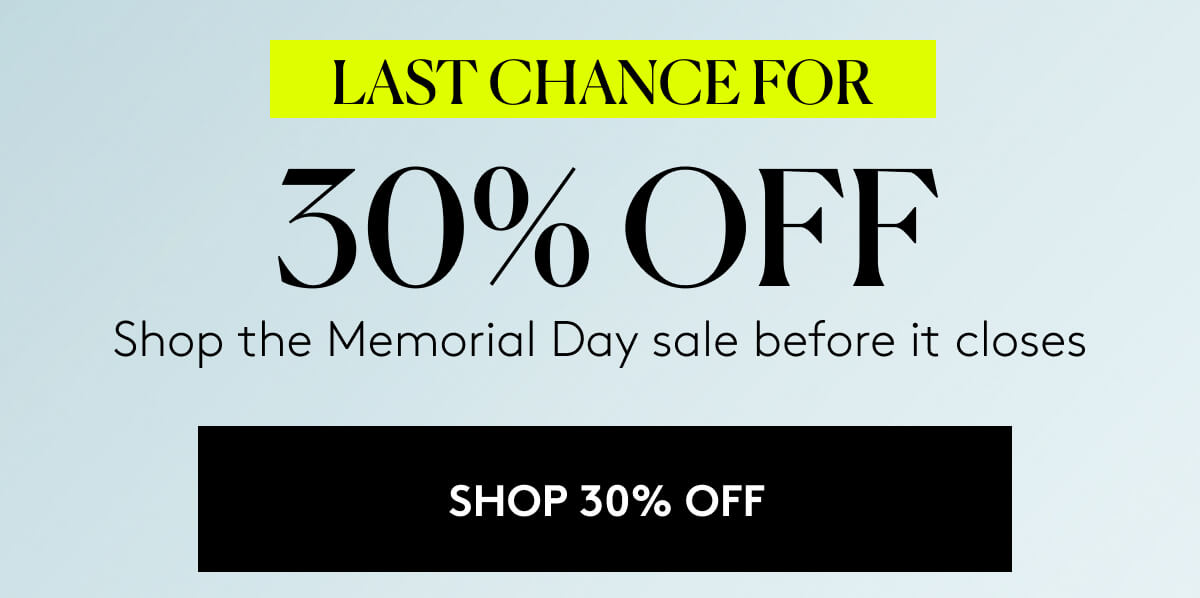 LAST CHANCE FOR 30% OFF