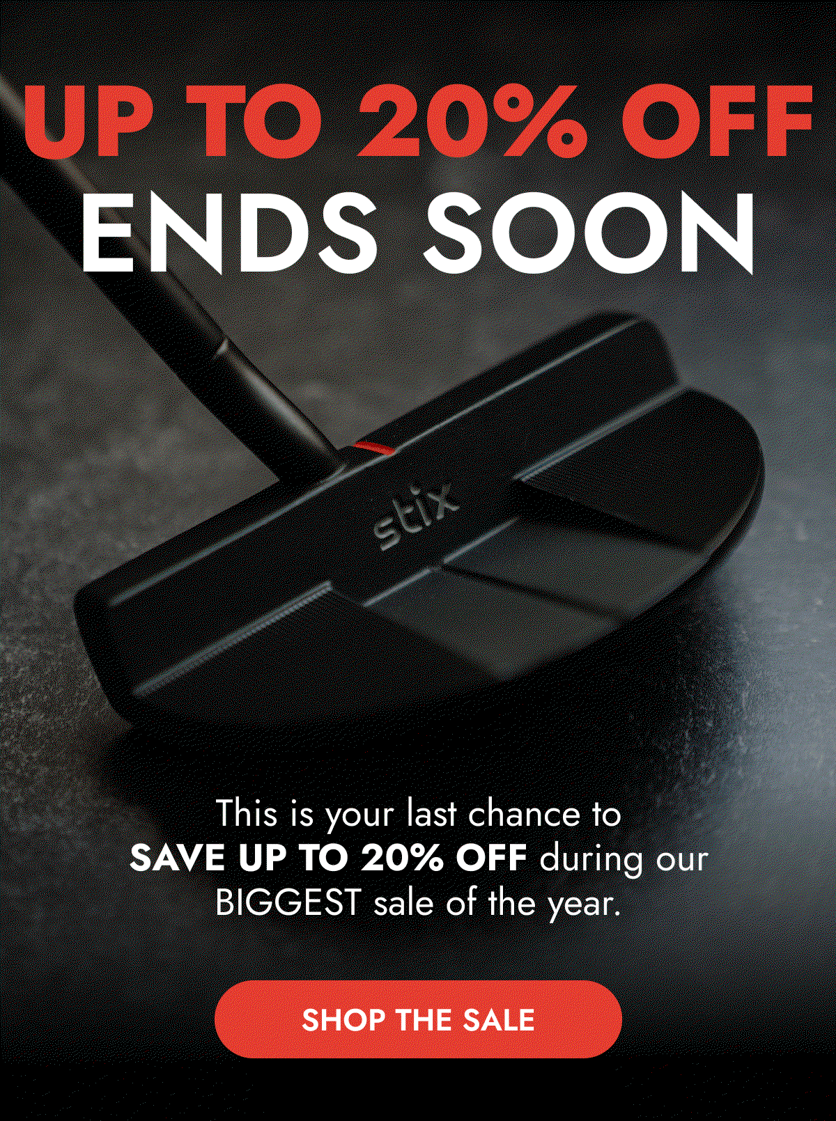 UP TO 20% OFF ENDS SOON