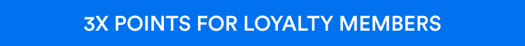 3X Points For Loyalty Mmebers