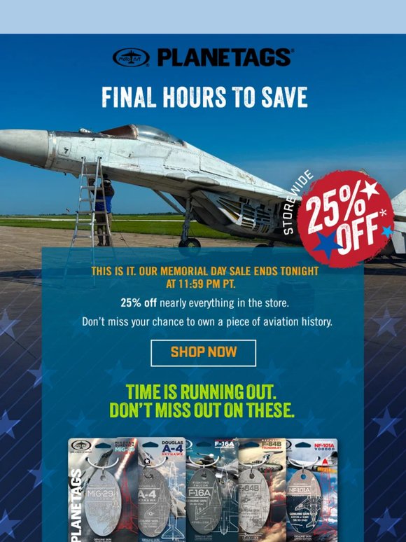 Last Chance. Memorial Day Sale Ends Tonight