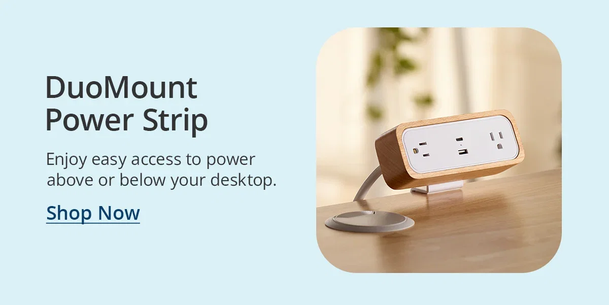 DuoMount Power Strip: easy access to power, above or below your desktop