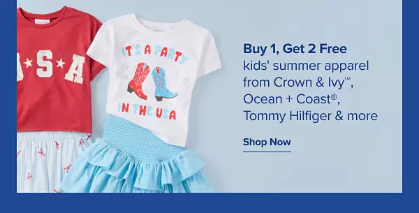 Red, white and blue kids' apparel. Buy one, get two free kids' summer apparel from Crown and Ivy, Ocean and Coast, Tommy Hilfiger and more. Shop now.