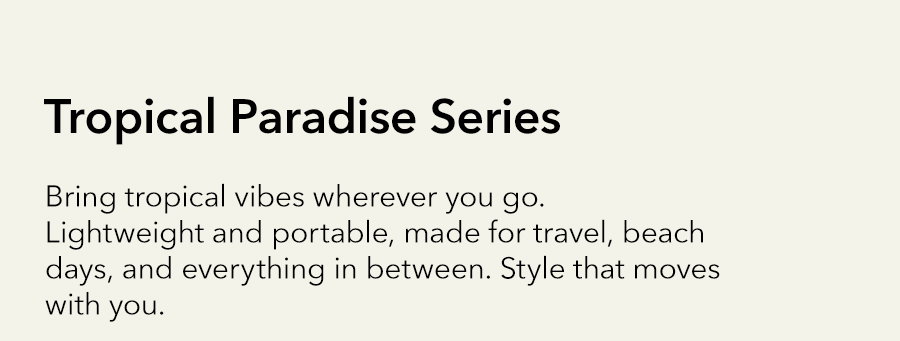 Tropical Paradise Series
