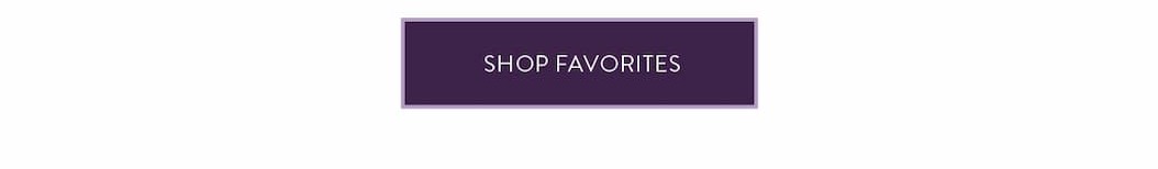 Shop Favorites 