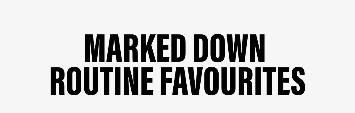Marked Down  Routine Favourites