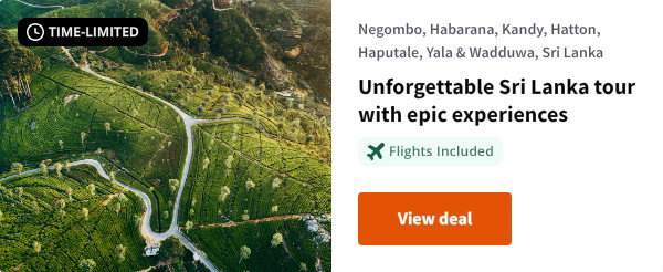 Unforgettable Sri Lanka tour with epic experiences