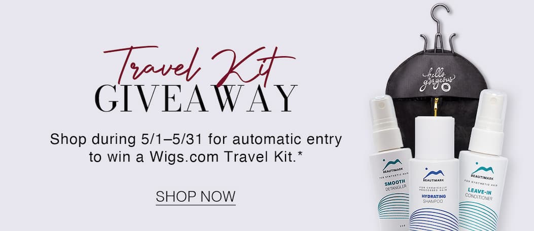 *Eligible orders placed during 5/1–5/31 receive automatic entry for a chance to win a Wigs.com Travel Kit. Limited time only. Prize includes one (1) Hanging Bag + BeautiMark Travel Kit (4 pcs): Shampoo, Leave-In Conditioner, Detangler & Flex-Hold Hairspray. No purchase necessary. See official rules for alternate method of entry and full giveaway details.