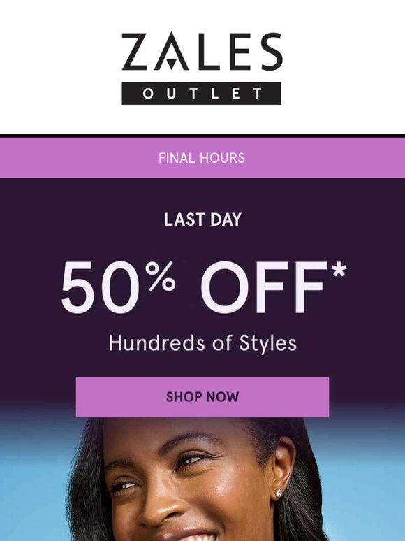 50% OFF* Hundreds of Styles