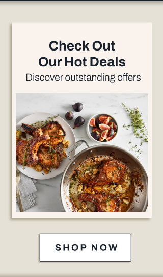 Check our our hot deals