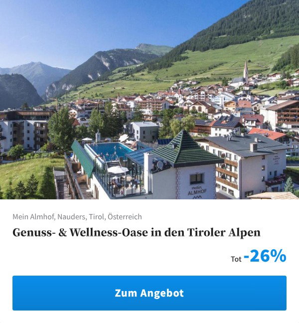 Genuss- & Wellness-Oase in den Tiroler Alpen