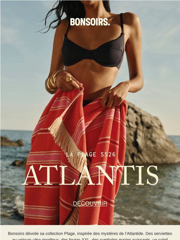 ATLANTIS - La collection plage