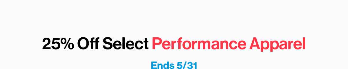 25% Off Select Performance Apparel