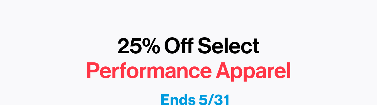 25% Off Select Performance Apparel