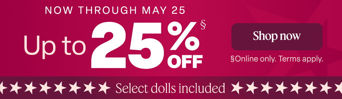 Save up to 25% off  now through May 25
