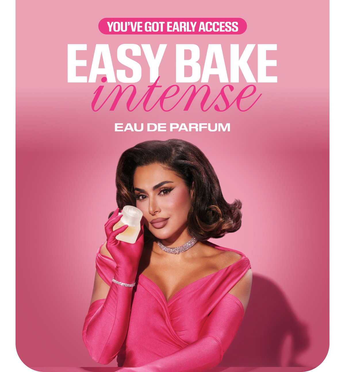 EARLY ACCESS EASY BAKE INTENSE EAU DE PARFUM