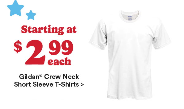 Starting at $2.99 each Gildan Crew Neck Short Sleeve T-Shirts>