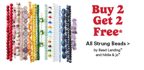 Buy 2 Get 2 Free* All Strung Beads> by Bead Landing and hildie & jo