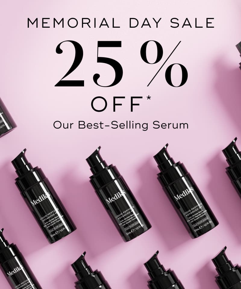 Memorial Day Sale - 25% Off* Our Best-Selling Serum