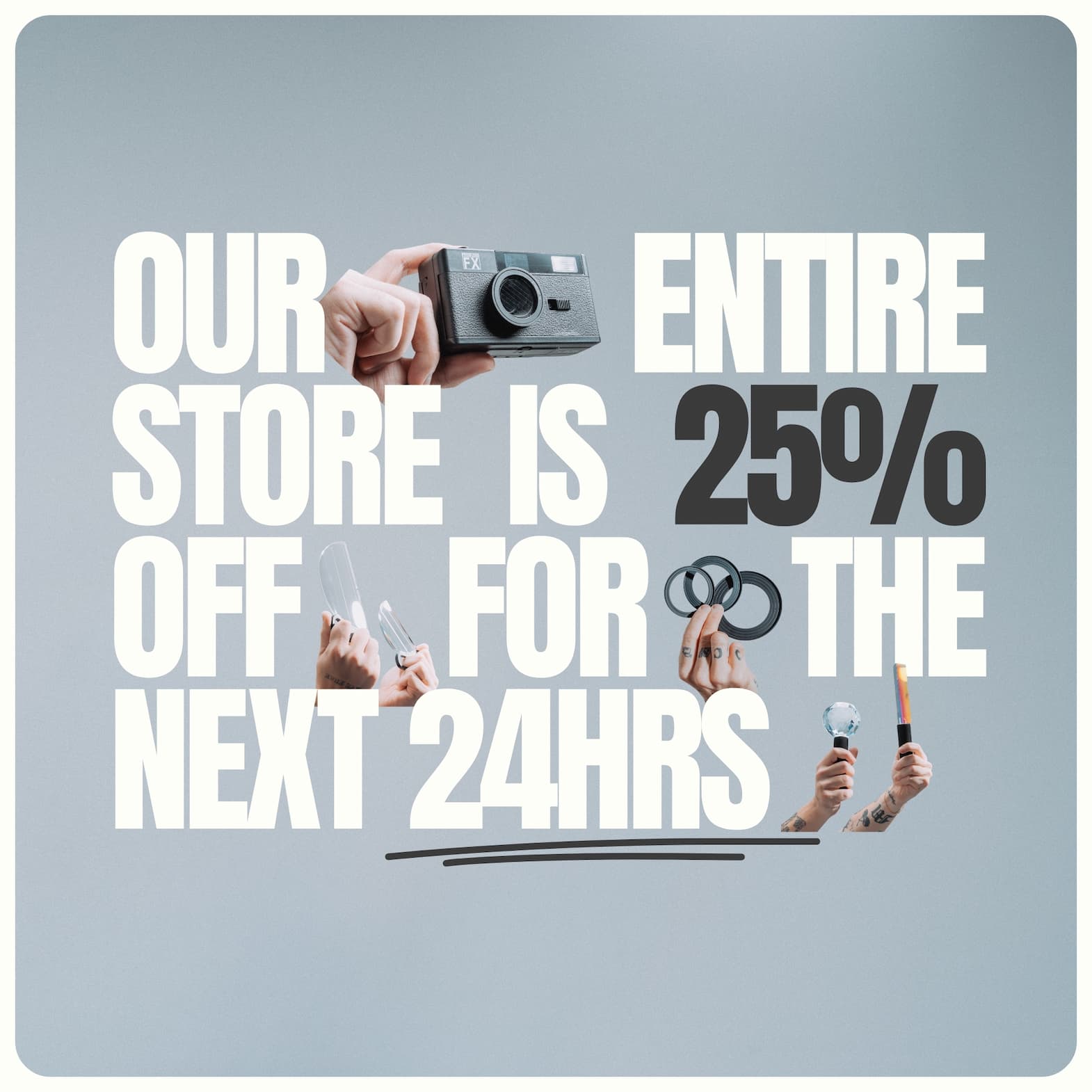 Our Entire Store Is 25% Off!