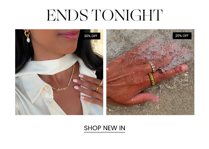 20% OFF NEW ARRIVALS