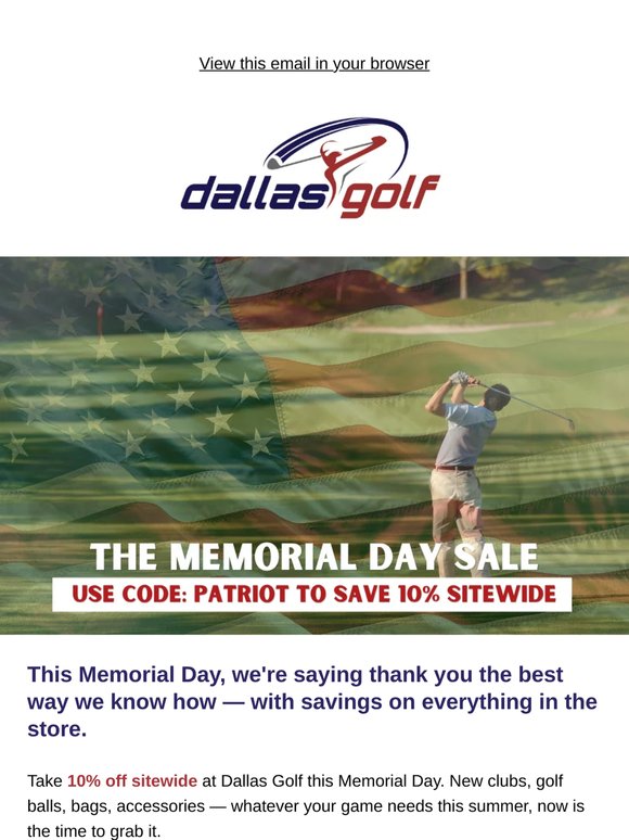 🇺🇸 Memorial Day Sale — Get 10% off sitewide at Dallas Golf
