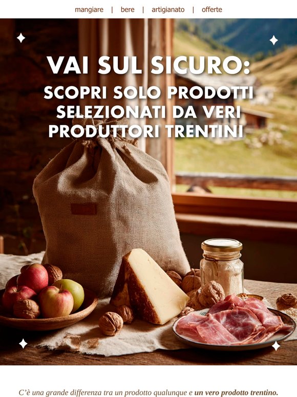 Vai sul sicuro: prodotti 100% trentini, dalle montagne alla tua tavola🍴