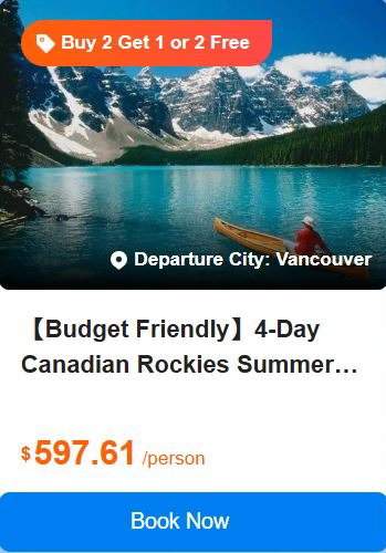 【Budget Friendly】4-Day Canadian Rockies Summer Tour from Vancouver·Banff, Columbia Icefield, Moraine Lake, Lake Louise, Bow Falls | 1-Night Stay In Banff 4.8 (24 reviews) Tour Code: 739407