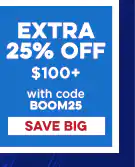 Extra 25% Off $100+ CLICK HERE