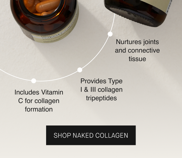 Meet Naked Collagen - our collagen formula designed to support your body’s natural structure over time