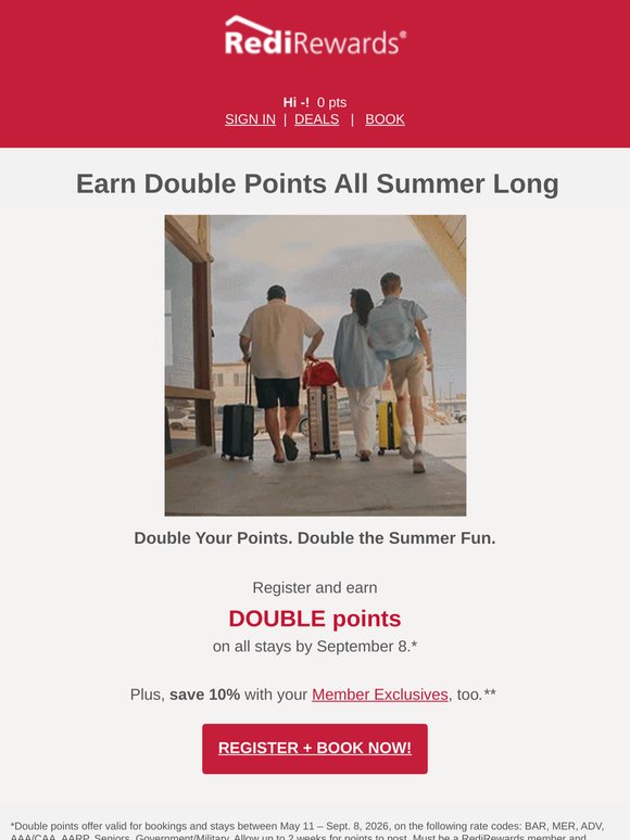 Register Now for our Double Points Promotion