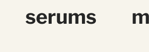 Serums