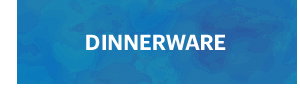 DINNERWARE