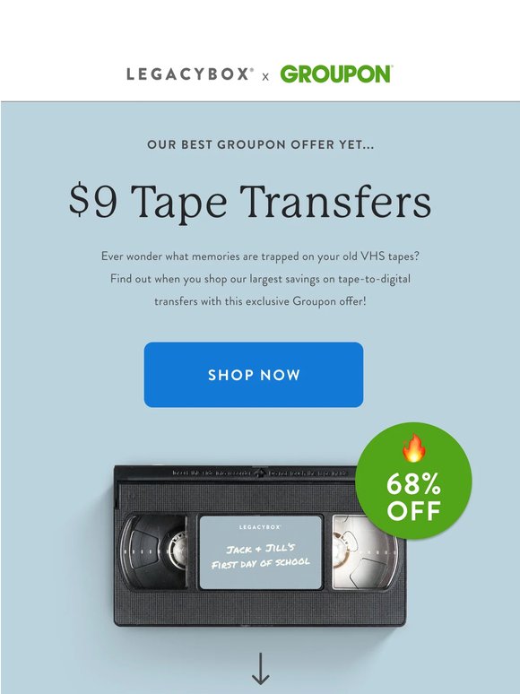 Groupon Exclusive: $9 Tape Transfers