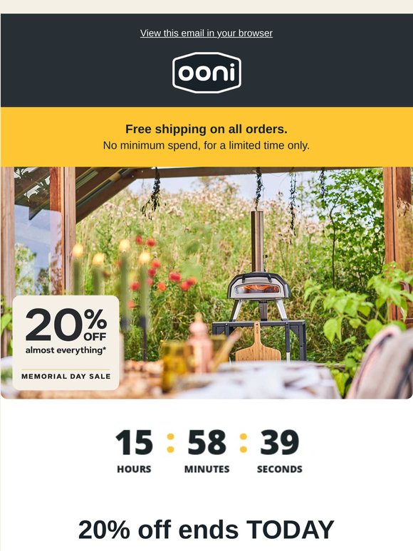20% off almost everything ends TONIGHT.