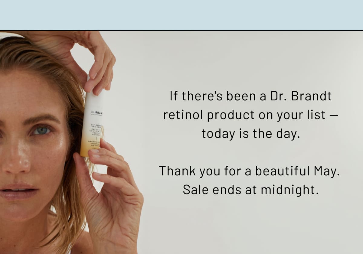 If there's been a Dr. Brandt retinol product on your list — today is the day.