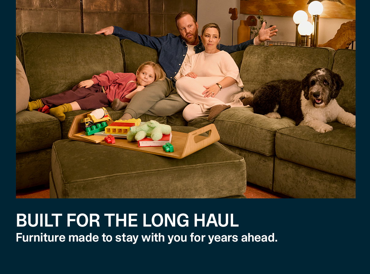 Built for the Long Haul
