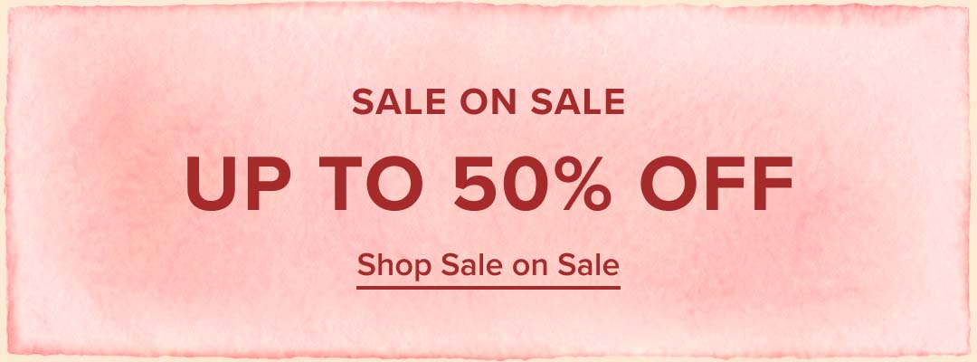 Sale on Sale - up to 50% off select styles