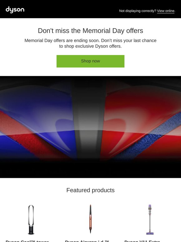 Final days of Dyson Memorial Day offers